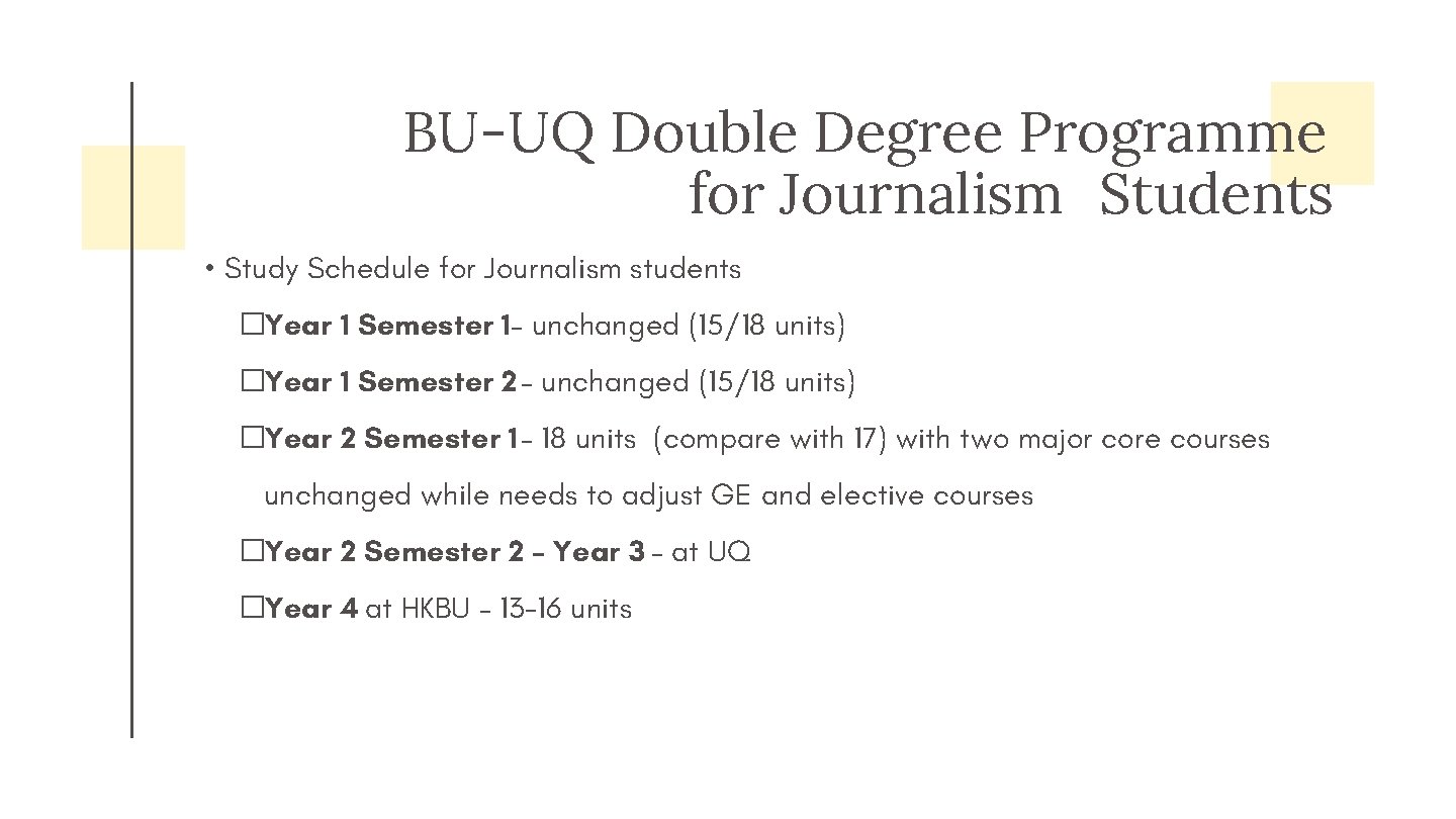 BU-UQ Double Degree Programme for Journalism Students • Study Schedule for Journalism students �Year