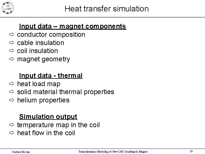 Heat transfer simulation Input data – magnet components ð conductor composition ð cable insulation