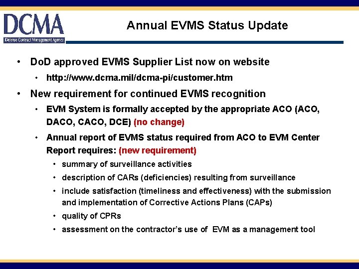 Annual EVMS Status Update • Do. D approved EVMS Supplier List now on website