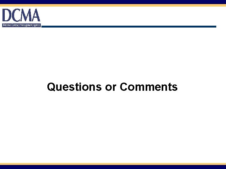 Questions or Comments 