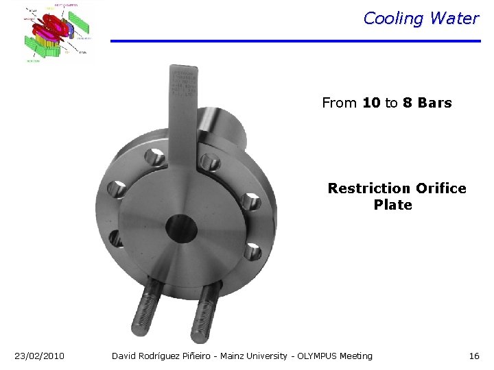 Cooling Water From 10 to 8 Bars Restriction Orifice Plate 23/02/2010 David Rodríguez Piñeiro