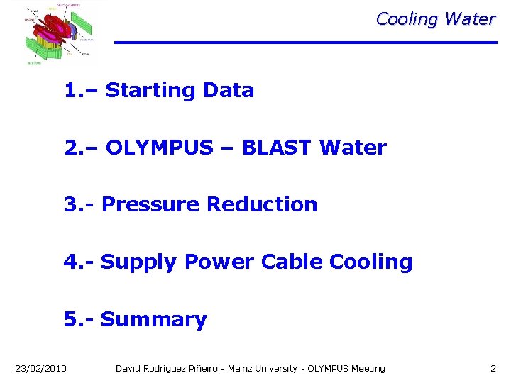 Cooling Water 1. – Starting Data 2. – OLYMPUS – BLAST Water 3. -