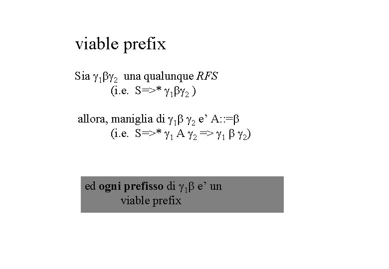 viable prefix Sia 1 2 una qualunque RFS (i. e. S=>* 1 2 )