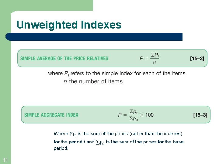 Unweighted Indexes 11 