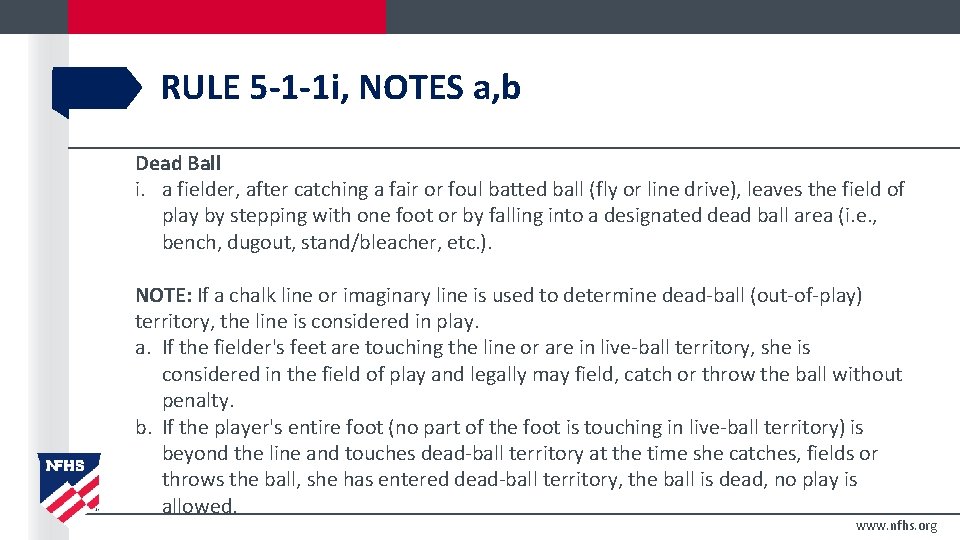 RULE 5 -1 -1 i, NOTES a, b Dead Ball i. a fielder, after