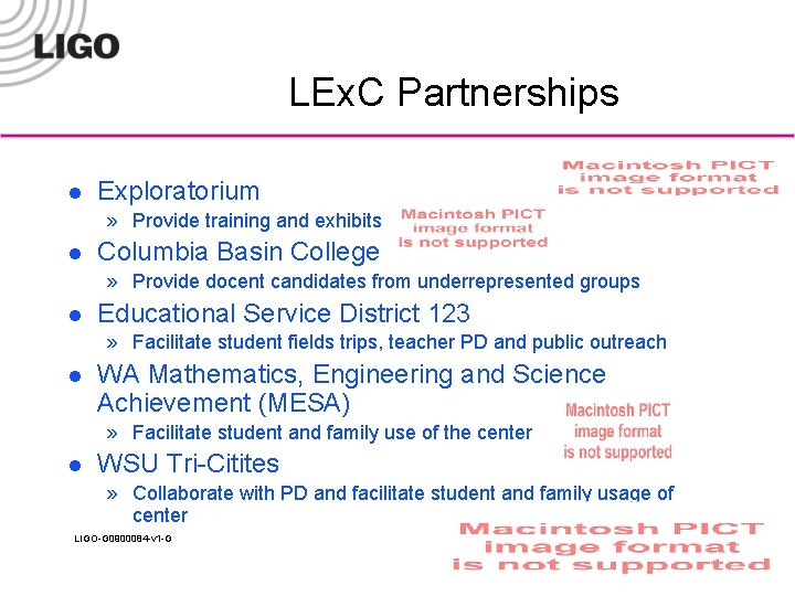LEx. C Partnerships l Exploratorium » Provide training and exhibits l Columbia Basin College