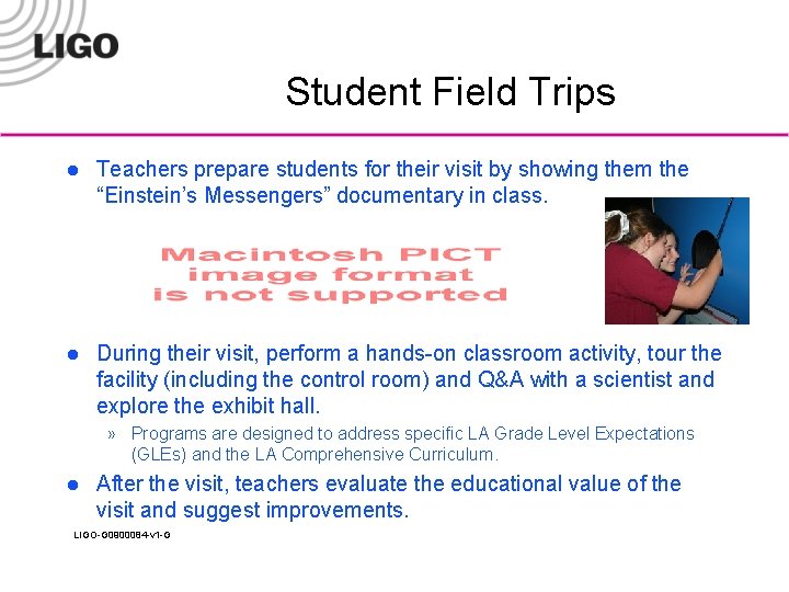 Student Field Trips l Teachers prepare students for their visit by showing them the