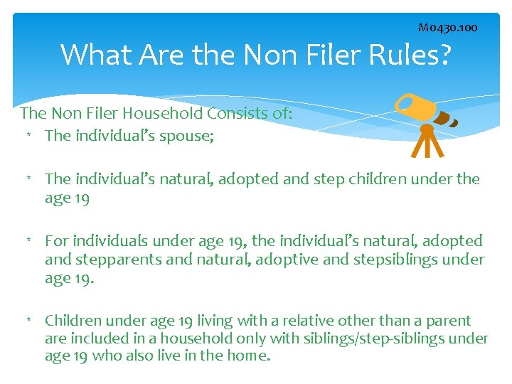 M 0430. 100 What Are the Non Filer Rules? The Non Filer Household Consists