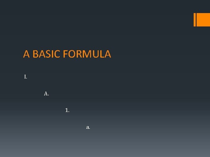 A BASIC FORMULA I. A. 1. a. 