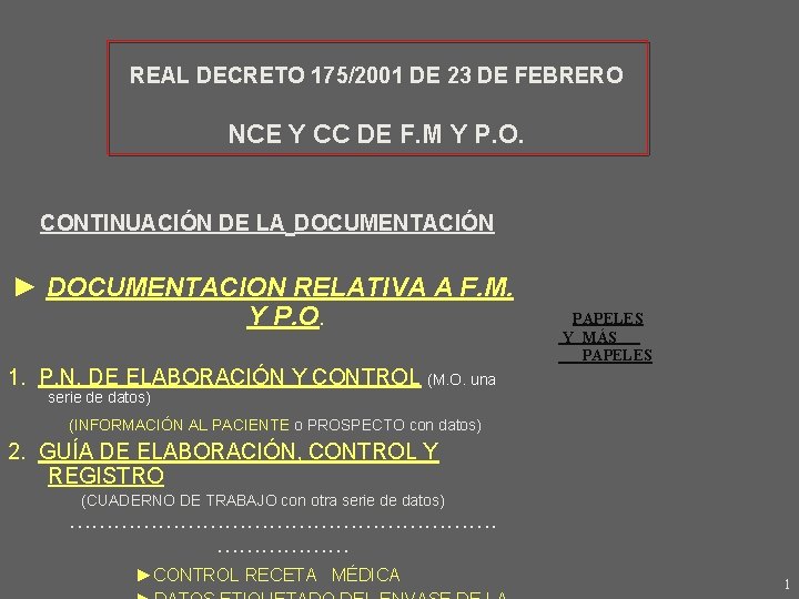 REAL DECRETO 175/2001 DE 23 DE FEBRERO NCE Y CC DE F. M Y