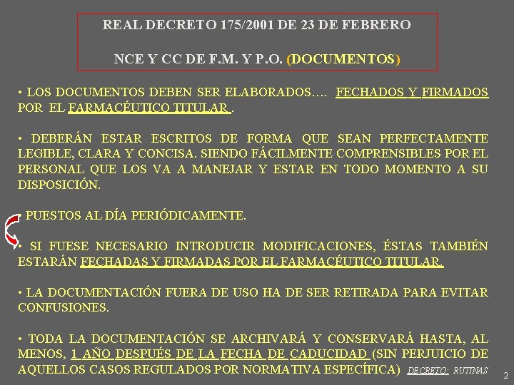 REAL DECRETO 175/2001 DE 23 DE FEBRERO NCE Y CC DE F. M. Y