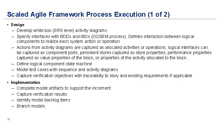 Scaled Agile Framework Process Execution (1 of 2) • Design – Develop white box Scaled Agile Framework Process Execution (1 of 2) • Design – Develop white box