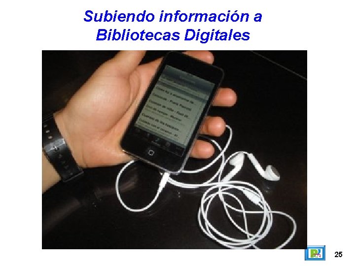 Subiendo información a Bibliotecas Digitales 25 