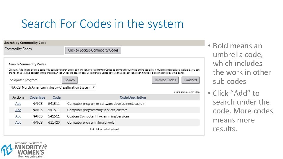 Search For Codes in the system • Bold means an umbrella code, which includes