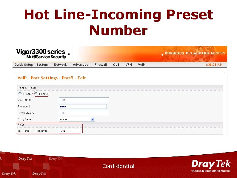 Hot Line-Incoming Preset Number Confidential 