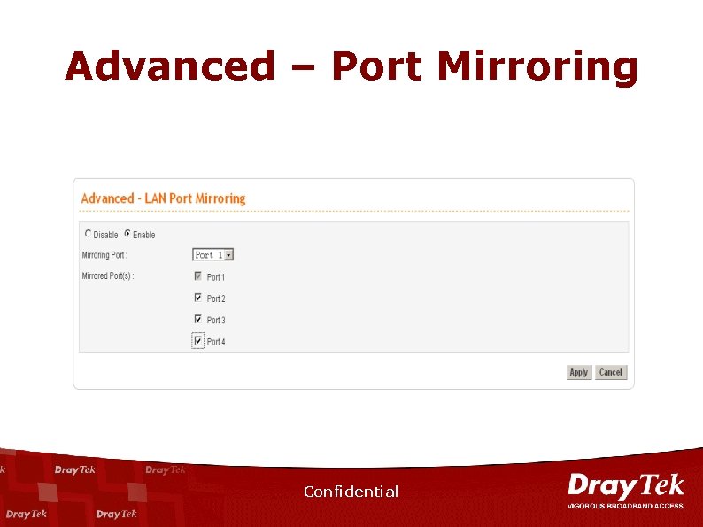 Advanced – Port Mirroring Confidential 