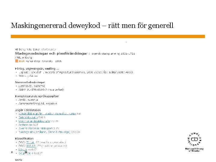 Maskingenererad deweykod – rätt men för generell Sidnummer 29 