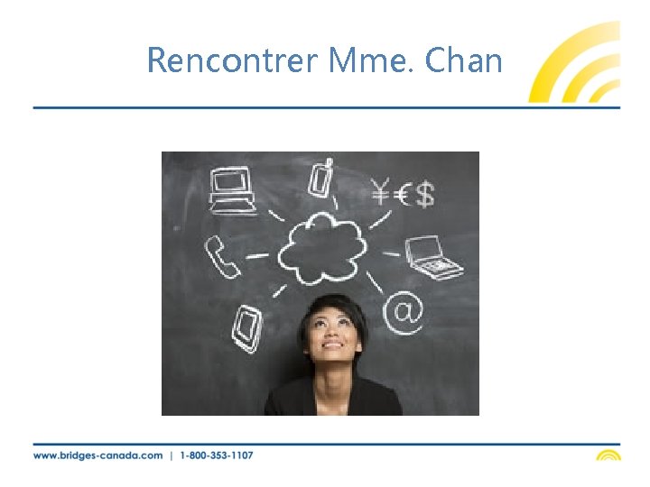 Rencontrer Mme. Chan 