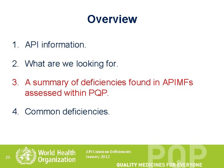 Overview 1. API information. 2. What are we looking for. 3. A summary of