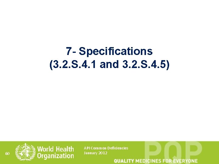 7 - Specifications (3. 2. S. 4. 1 and 3. 2. S. 4. 5)