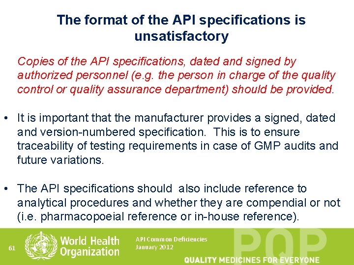 The format of the API specifications is unsatisfactory Copies of the API specifications, dated