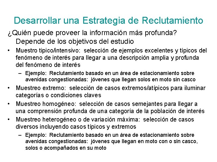 Desarrollar una Estrategia de Reclutamiento ¿Quién puede proveer la información más profunda? Depende de