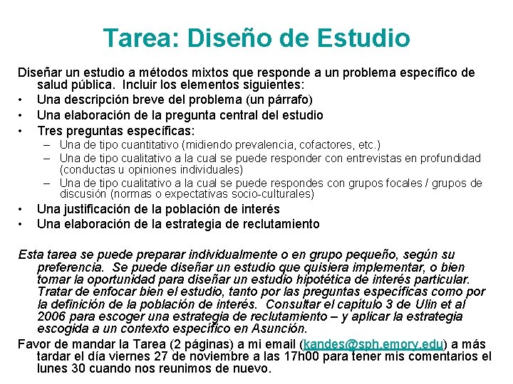 Tarea: Diseño de Estudio Diseñar un estudio a métodos mixtos que responde a un