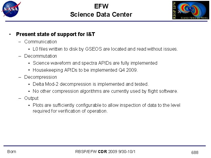 EFW Science Data Center • Present state of support for I&T – Communication •