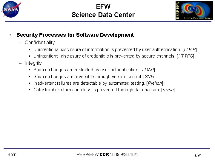 EFW Science Data Center • Security Processes for Software Development – Confidentiality • Unintentional