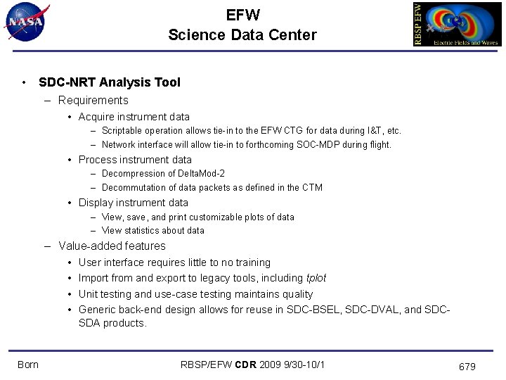 EFW Science Data Center • SDC-NRT Analysis Tool – Requirements • Acquire instrument data