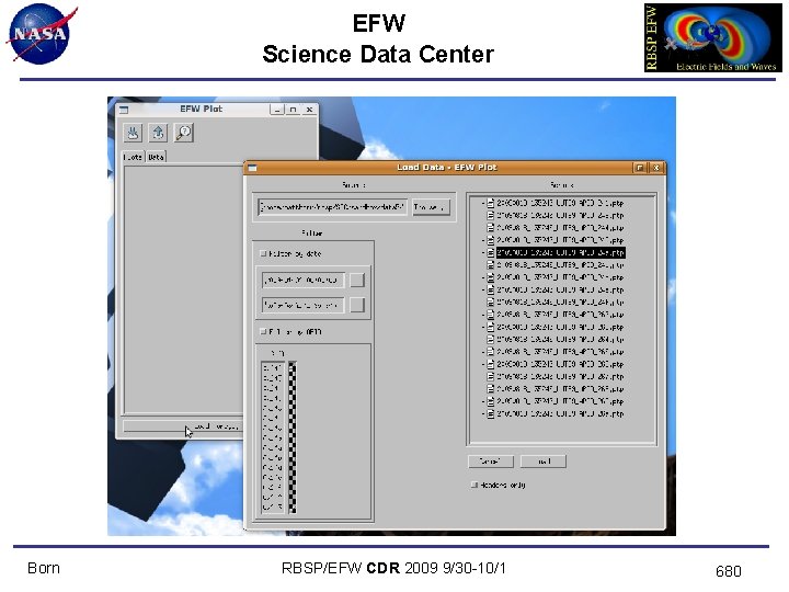 EFW Science Data Center Born RBSP/EFW CDR 2009 9/30 -10/1 680 