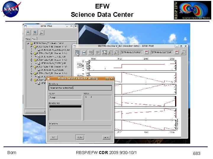 EFW Science Data Center Born RBSP/EFW CDR 2009 9/30 -10/1 683 