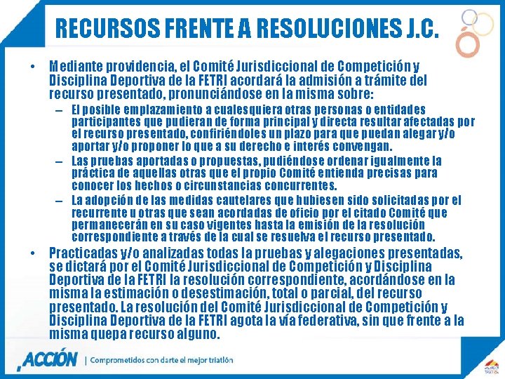 RECURSOS FRENTE A RESOLUCIONES J. C. • Mediante providencia, el Comité Jurisdiccional de Competición