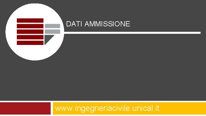 DATI AMMISSIONE www. ingegneriacivile. unical. it 