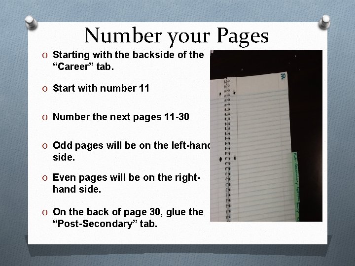 Number your Pages O Starting with the backside of the “Career” tab. O Start