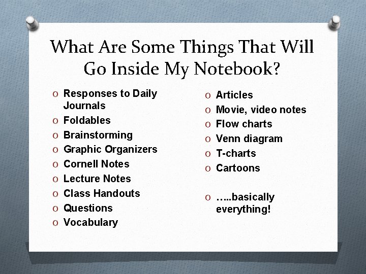 What Are Some Things That Will Go Inside My Notebook? O Responses to Daily