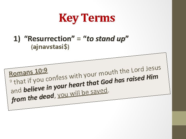 Key Terms 1) “Resurrection” = “to stand up” (ajnavstasi$) s u s e J