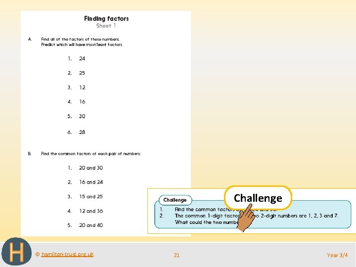 Challenge © hamilton-trust. org. uk 21 Year 3/4 