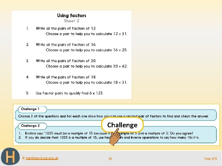 Challenge © hamilton-trust. org. uk 26 Year 3/4 