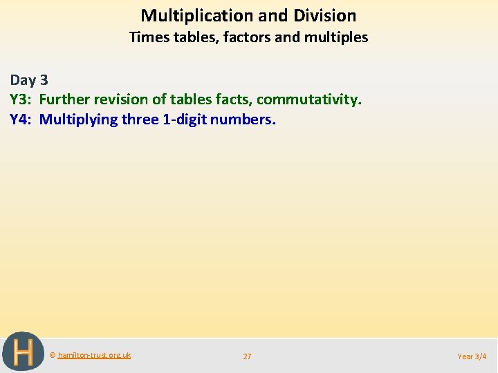 Multiplication and Division Times tables, factors and multiples Day 3 Y 3: Further revision