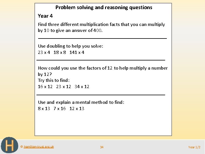 Problem solving and reasoning questions Year 4 Find three different multiplication facts that you