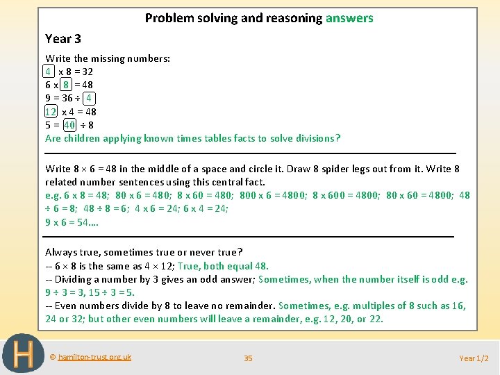 Problem solving and reasoning answers Year 3 Write the missing numbers: 4 x 8
