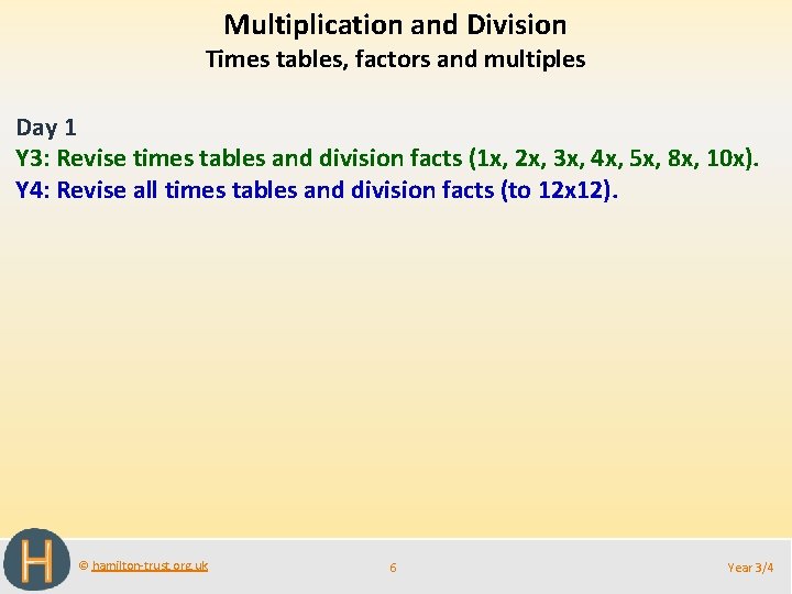 Multiplication and Division Times tables, factors and multiples Day 1 Y 3: Revise times