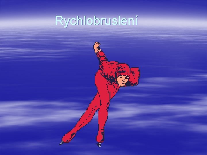 Rychlobruslení 