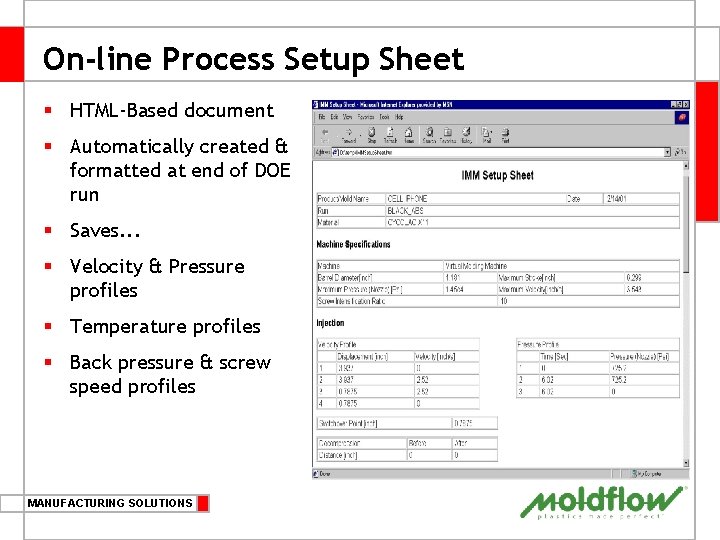 On-line Process Setup Sheet § HTML-Based document § Automatically created & formatted at end