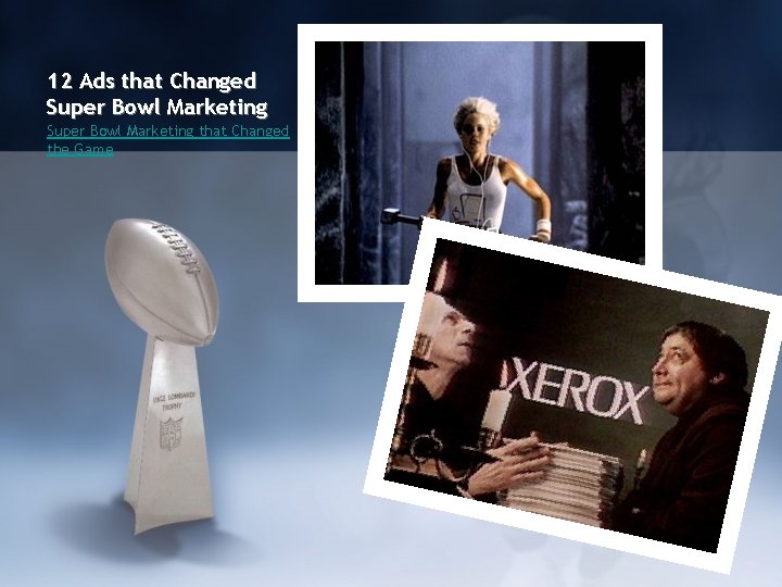 12 Ads that Changed Super Bowl Marketing that Changed the Game 