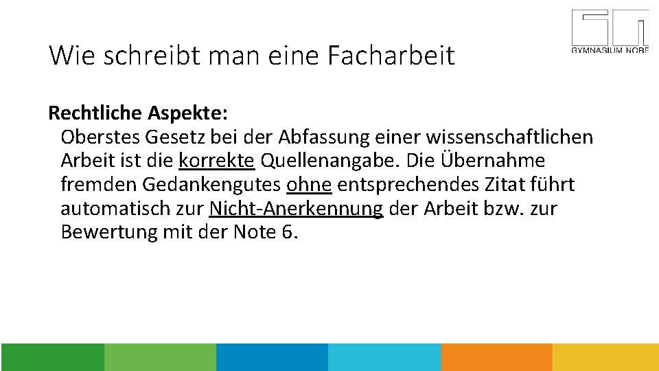 Wie schreibt man eine Facharbeit Rechtliche Aspekte: Oberstes Gesetz bei der Abfassung einer wissenschaftlichen