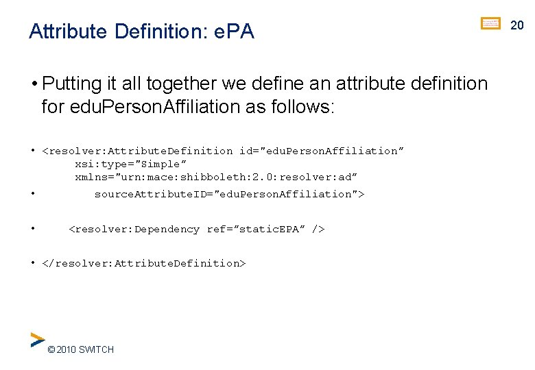 Attribute Definition: e. PA • Putting it all together we define an attribute definition