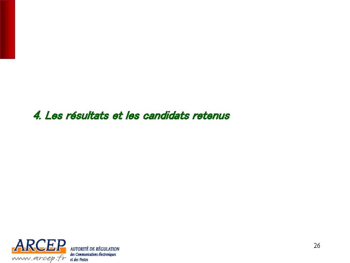 4. Les résultats et les candidats retenus 26 