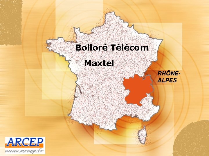 Bolloré Télécom Maxtel RHÔNEALPES 